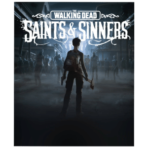 walking dead saints and sinners pc
