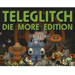 Teleglitch Die More Edition sur PC